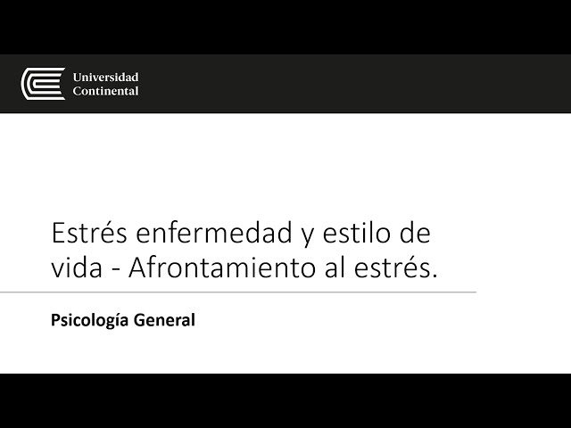 Estrés enfermedad y estilo de vida - Afrontamiento al estrés