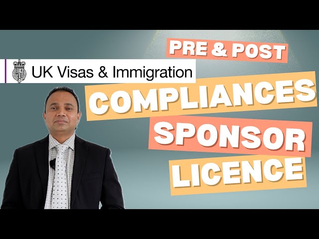 What are the Pre-Licence and Post-Licence Compliance requirements for a UK Sponsor Licence?