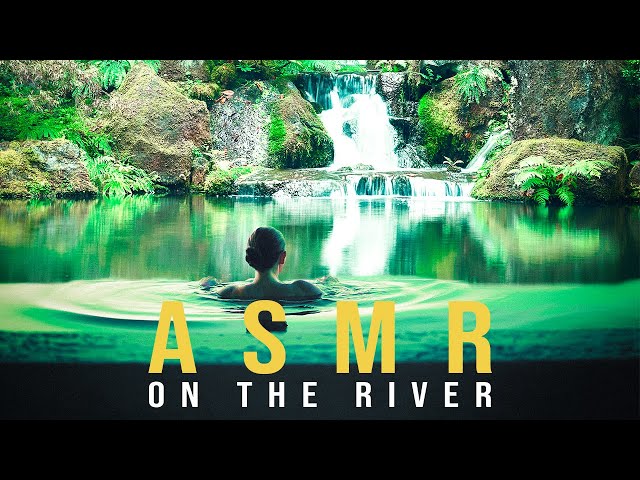 ASMR | relax with the river sounds and asmr tingles