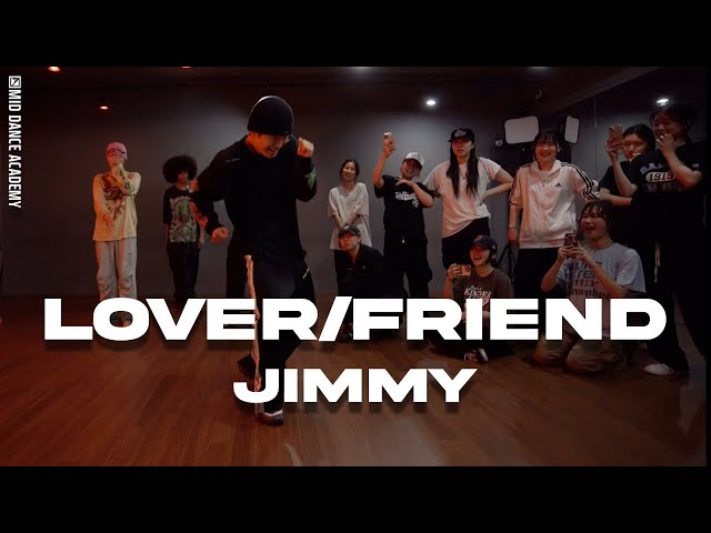 JIMMY ChoreographyㅣKaytranada - Lover/FriendㅣMID DANCE STUDIO