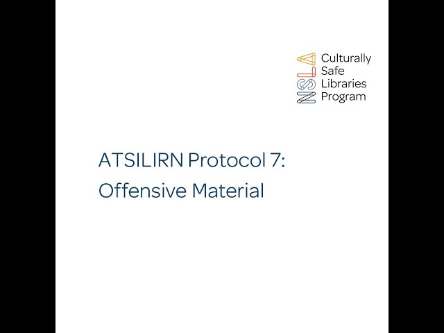 ATSILIRN Protocol 7: Offensive Material