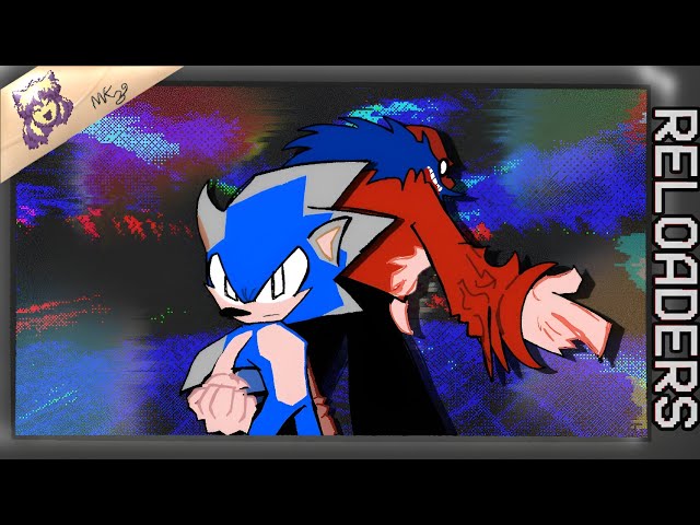 RELOADERS ≈ vs Sonic.EXE Rerun {UST}