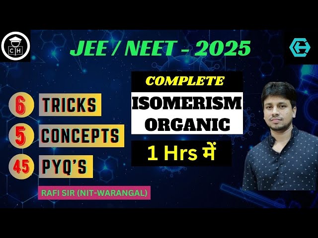 ISOMERISM | ONE SHOT | AMAZING TRICKS 😲 + PROBLEM | JEE | NEET | 2025 | SMART APPROACH