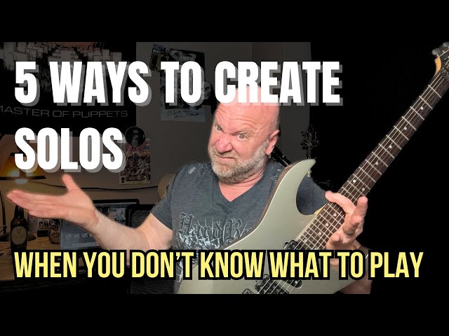 5 Ways to Create Guitar Solos (when You Don't Know What to Play)