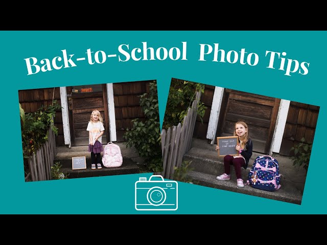 How to Take Better 1st Day of School Photos of Your Kids - Smartphone & DSLR/mirrorless photo tips