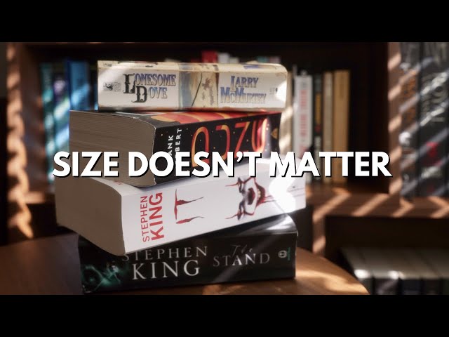 Why you should never be afraid of big books