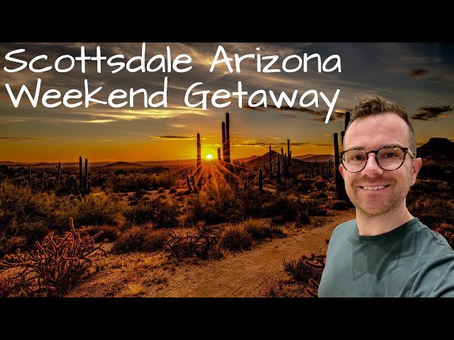 How to spend 3 perfect days in Scottsdale Arizona