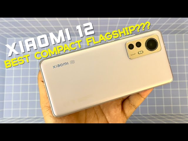 Xiaomi 12 Review: Best Compact Flagship?