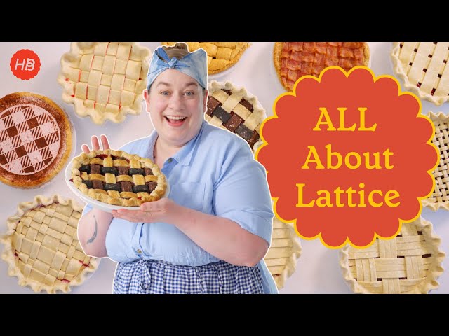 The Ultimate Guide to Lattice with 12 Different Styles | Happy Baking with Erin Jeanne McDowell