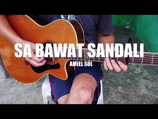 Sa Bawat Sandali - Amiel Sol - Fingerstyle Guitar Cover