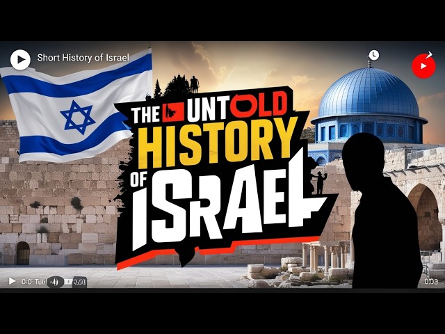 A Shorty History of Israel (And How It Affects You)