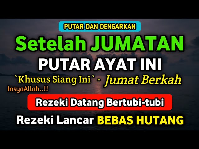 Dzikir Siang Hari Jum'at Berkah !! Dzikir Pembuka Pintu Rezeki, Kesehatan, Lunas Hutang, Zikir Siang