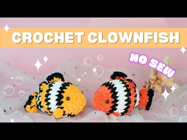 🐠 Crochet Clownfish - No sew Tutorial - Easy crochet fish - Amigurumi fish pattern 🐠