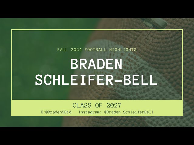 Braden Schleifer-Bell: 2024 Fall Football Highlights