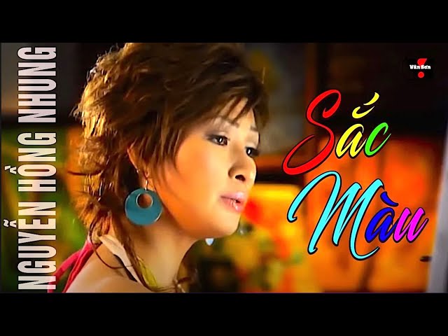 🌹VAN SON Hip Hop & Bolero 42 - SẮC MÀU - Nguyễn Hồng Nhung, Ngọc Hạ, Nhã Thanh