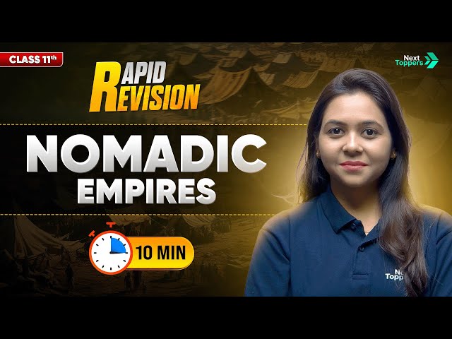 Nomadic Empires | CBSE Class 11 History | Full Chapter in 🔟 Mins | Rapid Revision | Ayushi Ma'am