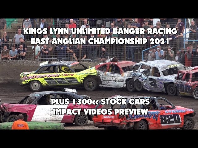 Kings Lynn Unlimited Banger Racing East Anglian Championship 2021 Impact Videos Preview