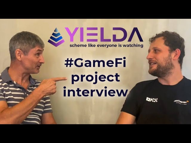 GameFi Project Breakdown- YIELDA