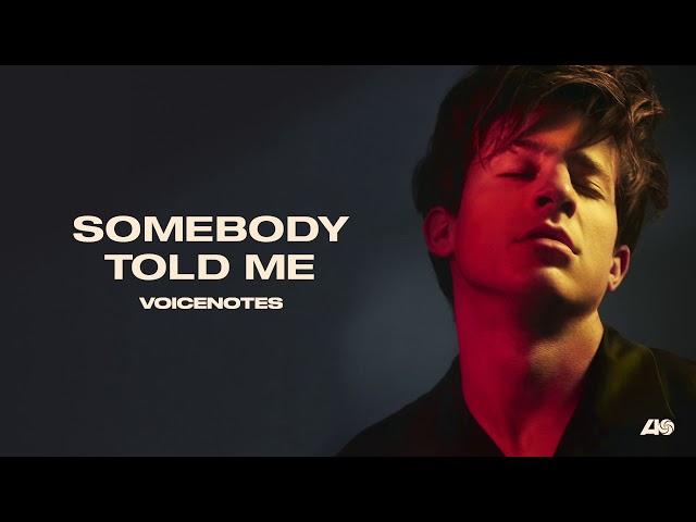 Charlie Puth - Somebody Told Me [Official Audio]