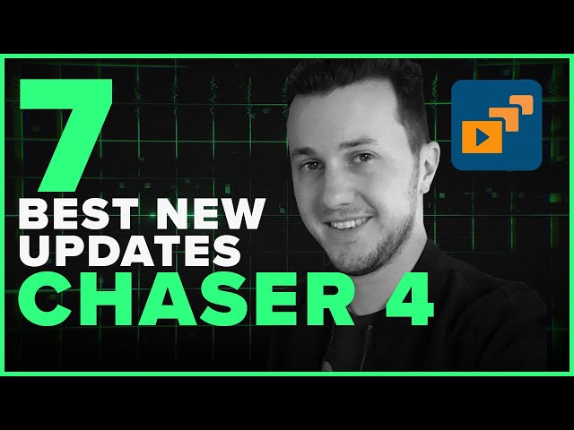 7 Best Updates to Chaser 4