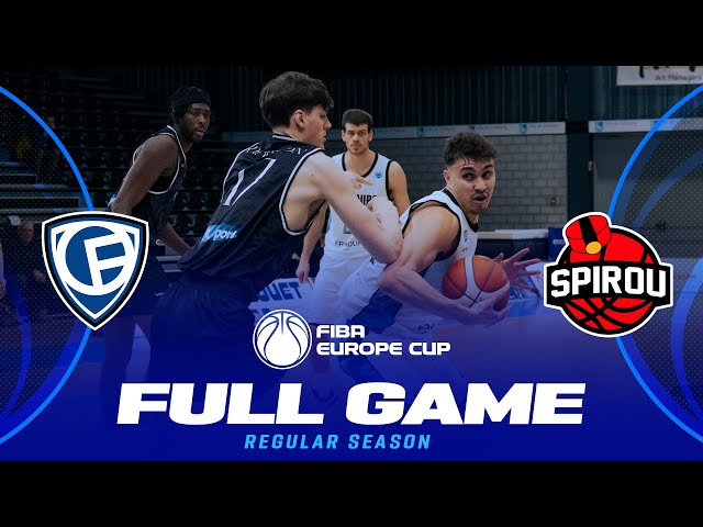 Fribourg Olympic v Spirou Basket | Full Basketball Game | FIBA Europe Cup 2024-25