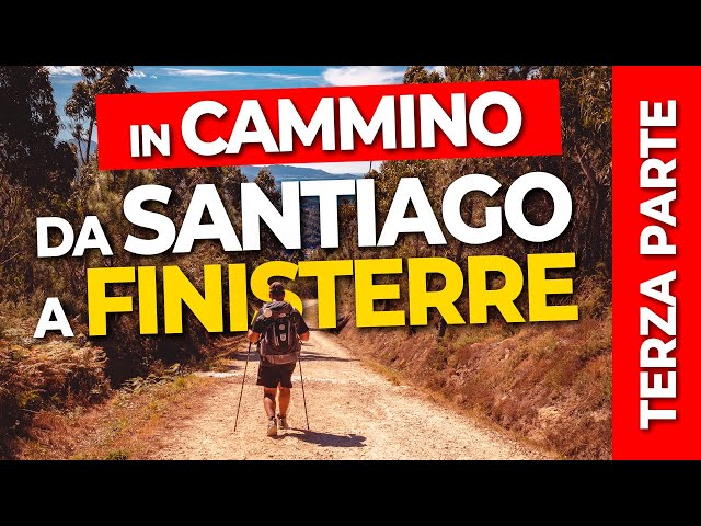 In cammino da Santiago a Finisterre - Terza Parte