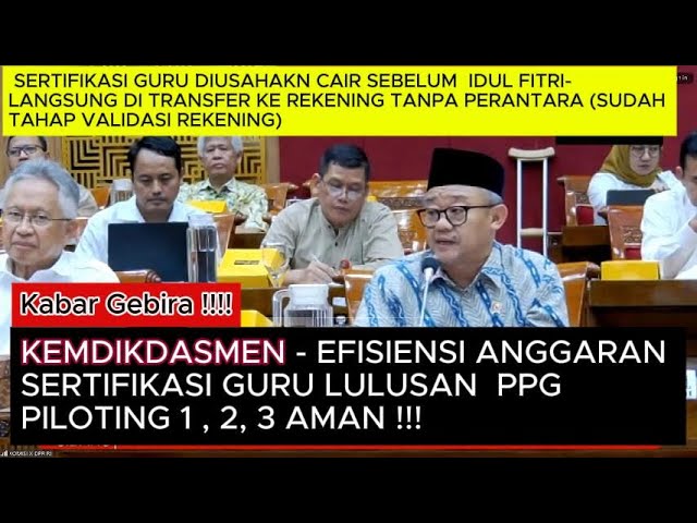 SERTIFIKASI GURU DI USAHAKN CAIR SEBELUM LEBARAN DAN GURU PPG LULUSAN 04 DIPASTIKAN CAIR