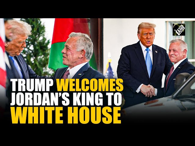 US President Donald Trump welcomes Jordan's King Abdullah to the White House