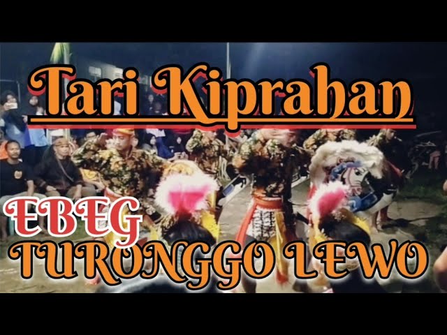 KIPRAHAN KUDA LUMPING | EBEG TURONGGO LEWO KRAKAL