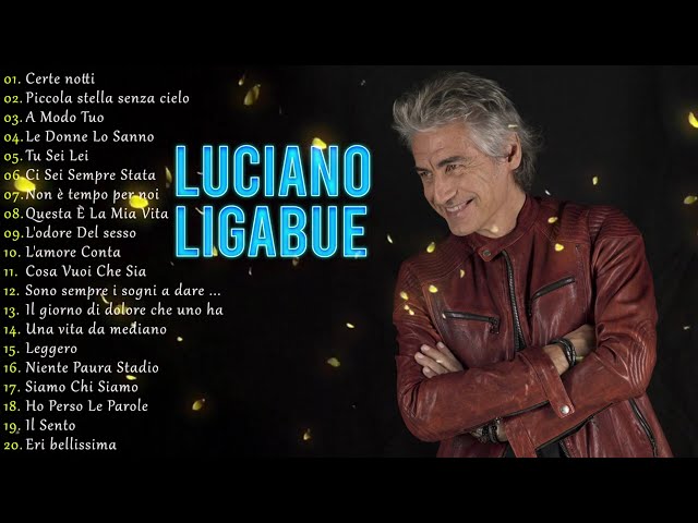 Luciano Ligabue I 20 Migliori Successi - Ligabue canzoni nuove 2024 - Il meglio dei Ligabue