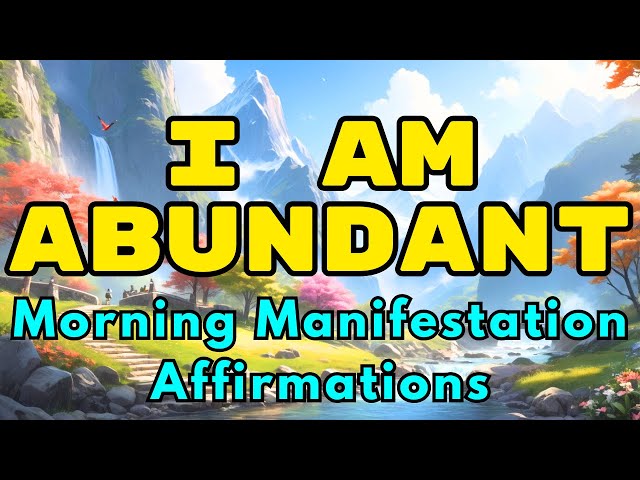 Positive I AM Morning Affirmations for Manifestation & Success