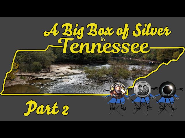 A Big Box of Silver in Tennessee with Cyclops Staxx Down by the River Part 2