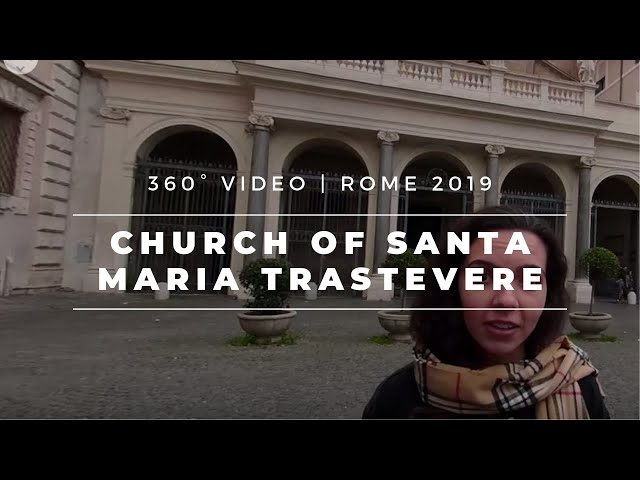 MNM 360 | Church of Santa Maria Trastevere | Media Archaeology Rome 2019