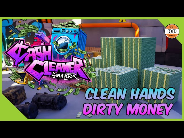 Cash Cleaner Simulator Clean Hands Dirty Money