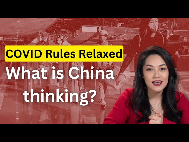 Why has China decided to relax COVID restrictions?