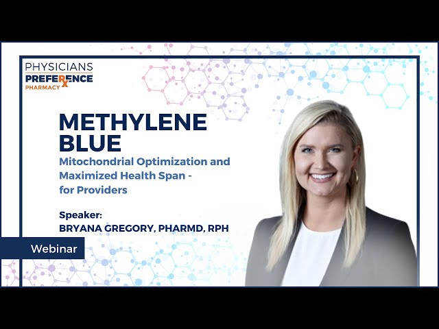 Methylene Blue: Mitochondrial Optimization and Maximized Health Span - Provider Webinar