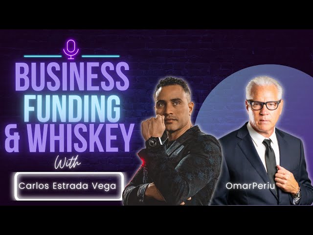 Business, Funding & Whiskey Our Guest tonight is Omar Periu. #Omarperiu #carlosestradavega