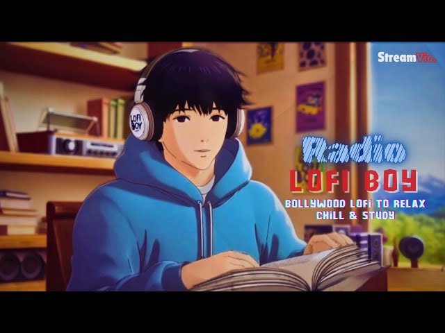 Hindi Lofi Songs For Relax • Chill • Study 📚 Lofi Boy Radio | Bollywood Melody Vibes ♫