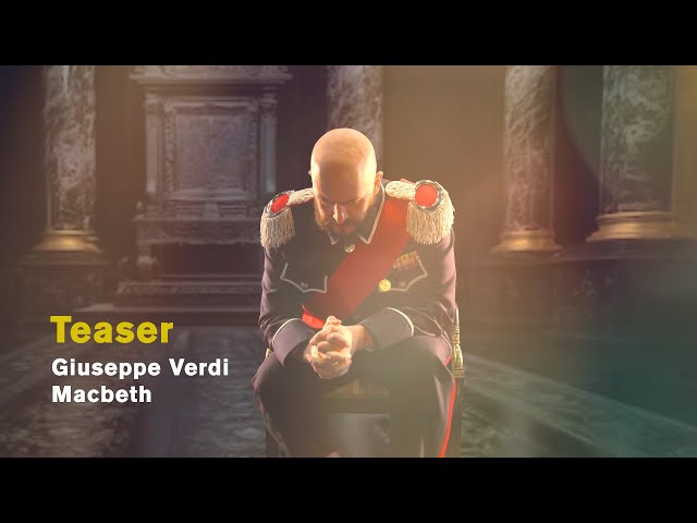 Giuseppe Verdi: MACBETH (Teaser)