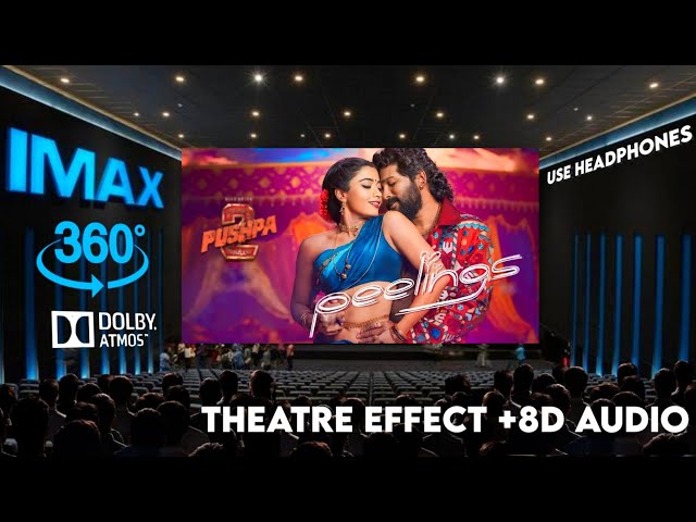 PEELINGS || Theatre Experience Dolby  Surround  sounds | Pushpa 2 || Allu Arjun || Rashmika Mandanna