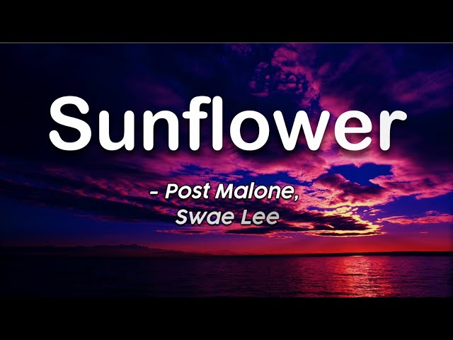 Sunflower - Post Malone & Swae Lee | Lyrical Video | @official-VAVStudio