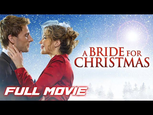 A Bride for Christmas | Full Christmas Rom-Com Movie | Hallmark Movie