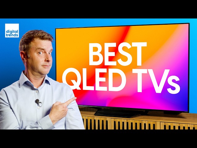 Best QLED TVs of 2024 | Samsung, Sony, Panasonic & More