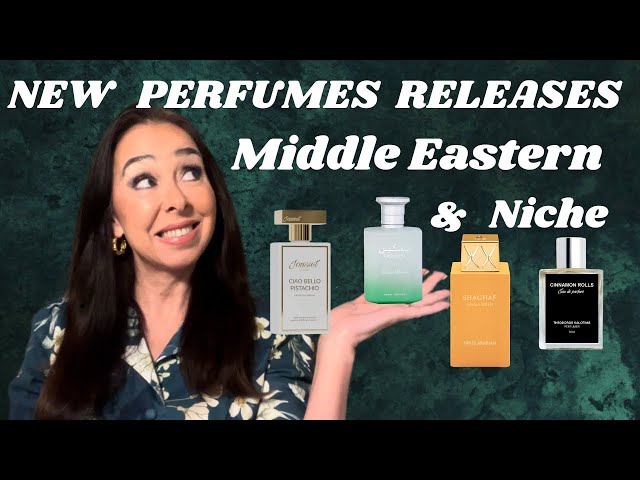 NEW PERFUMES RELEASES - Middle Eastern & Niche 🥰