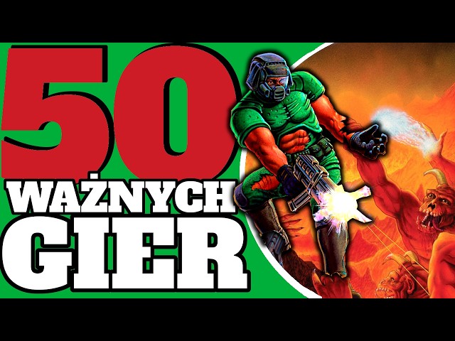 WIELKIE TOP 50 najważniejszych gier na PC w historii