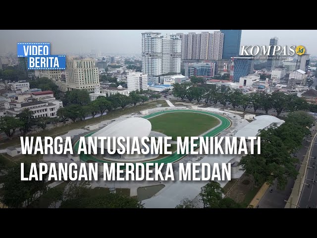 Lapangan Merdeka Medan Jadi Ruang Publik Baru di Kota Medan