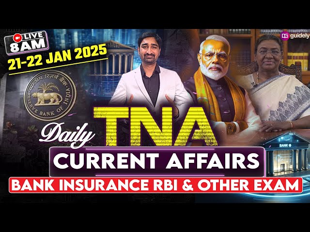 21st-22nd January 2025 | Daily Current Affairs | Banking & Financial News | TNA by Aditya Sir