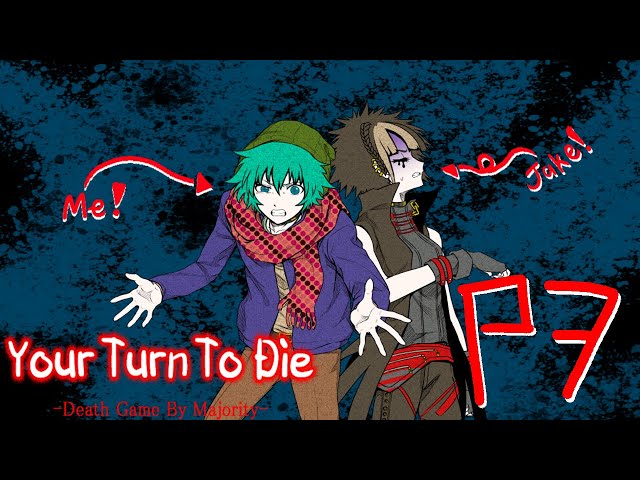 SOU SHUT THE HELL UP!! // YOUR TURN TO DIE PART 7