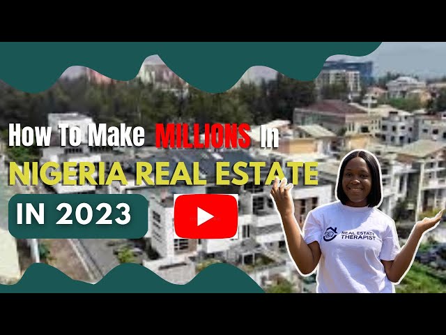 How To Make Money Investing In Real Estate in Nigeria In 2023 || Best Investment Strategies in 2023