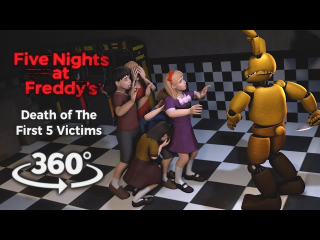 360°| FNAF Death of the First 5 Victims - William Afton Perspective